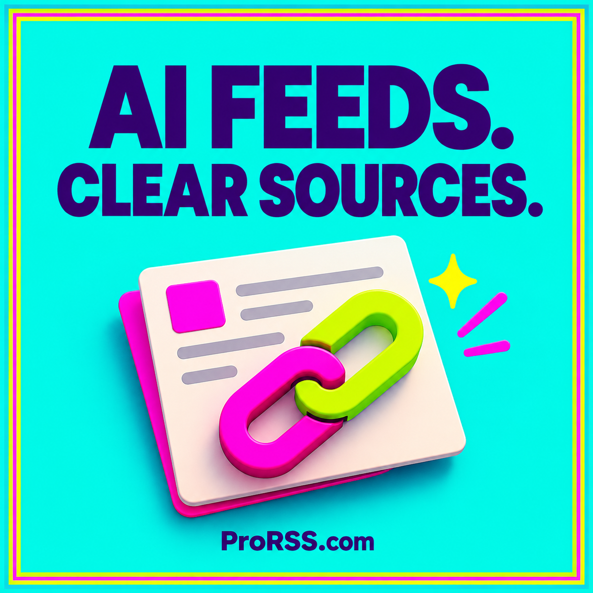 AI summaries with sources — neon editorial illustration with ProRSS.com branding